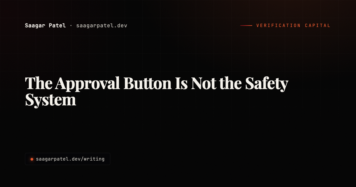 The Approval Button Is Not the Safety System share card